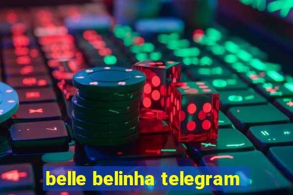 belle belinha telegram